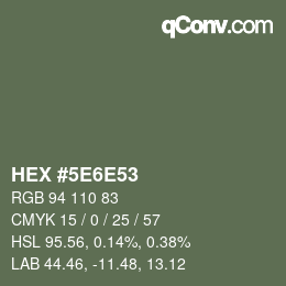 Color code: HEX #5E6E53 | qconv.com