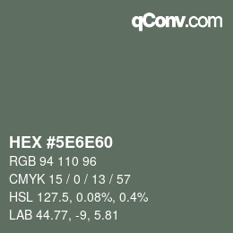 Color code: HEX #5E6E60 | qconv.com