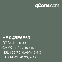 Color code: HEX #5E6E63 | qconv.com