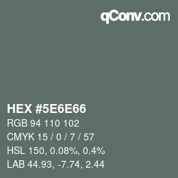 Color code: HEX #5E6E66 | qconv.com