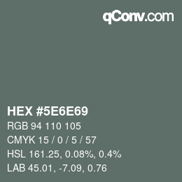 Color code: HEX #5E6E69 | qconv.com