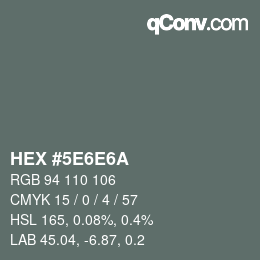 カラーコード: HEX #5E6E6A | qconv.com