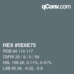 Color code: HEX #5E6E75 | qconv.com