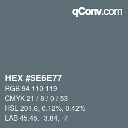 カラーコード: HEX #5E6E77 | qconv.com