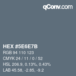 Farbcode: HEX #5E6E7B | qconv.com