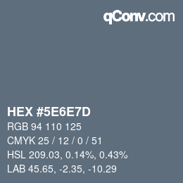 カラーコード: HEX #5E6E7D | qconv.com