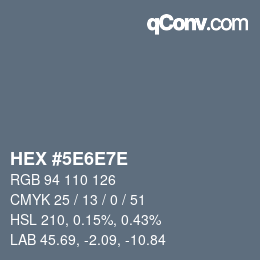 Code couleur: HEX #5E6E7E | qconv.com