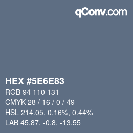 カラーコード: HEX #5E6E83 | qconv.com