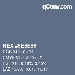 Color code: HEX #5E6E86 | qconv.com