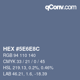 Farbcode: HEX #5E6E8C | qconv.com