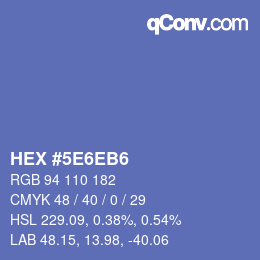 カラーコード: HEX #5E6EB6 | qconv.com