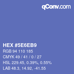 Farbcode: HEX #5E6EB9 | qconv.com