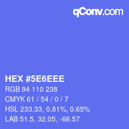カラーコード: HEX #5E6EEE | qconv.com