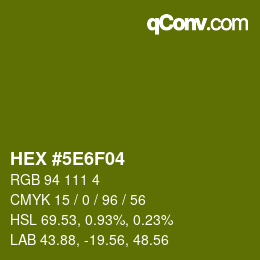 カラーコード: HEX #5E6F04 | qconv.com