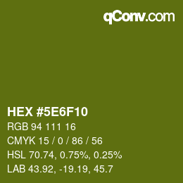 カラーコード: HEX #5E6F10 | qconv.com