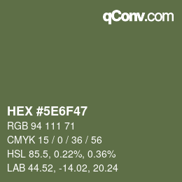 Color code: HEX #5E6F47 | qconv.com