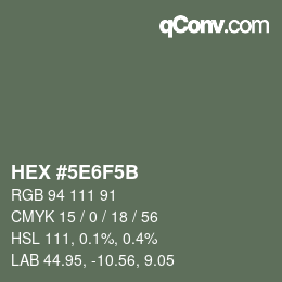 Color code: HEX #5E6F5B | qconv.com