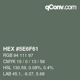 Color code: HEX #5E6F61 | qconv.com