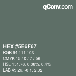 Color code: HEX #5E6F67 | qconv.com