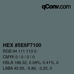 Color code: HEX #5E6F7100 | qconv.com