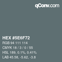 Color code: HEX #5E6F72 | qconv.com