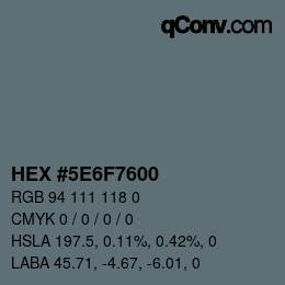カラーコード: HEX #5E6F7600 | qconv.com
