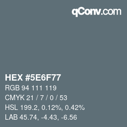 Farbcode: HEX #5E6F77 | qconv.com