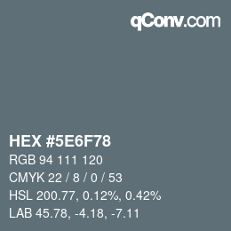 Color code: HEX #5E6F78 | qconv.com