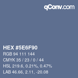 颜色代码: HEX #5E6F90 | qconv.com