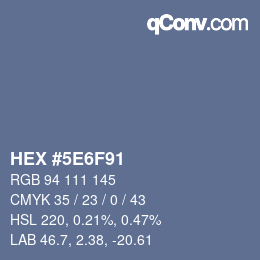 カラーコード: HEX #5E6F91 | qconv.com