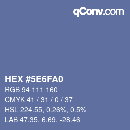 カラーコード: HEX #5E6FA0 | qconv.com
