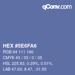 カラーコード: HEX #5E6FA6 | qconv.com