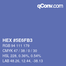 カラーコード: HEX #5E6FB3 | qconv.com