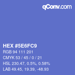 カラーコード: HEX #5E6FC9 | qconv.com