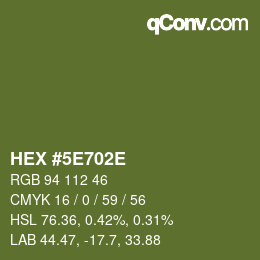 カラーコード: HEX #5E702E | qconv.com