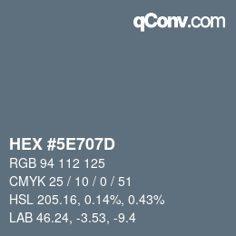 Color code: HEX #5E707D | qconv.com