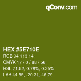 Color code: HEX #5E710E | qconv.com