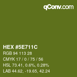 カラーコード: HEX #5E711C | qconv.com