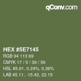 カラーコード: HEX #5E7145 | qconv.com