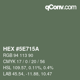 Farbcode: HEX #5E715A | qconv.com