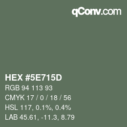 Color code: HEX #5E715D | qconv.com