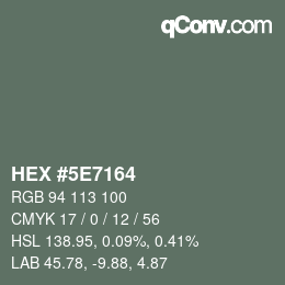 カラーコード: HEX #5E7164 | qconv.com