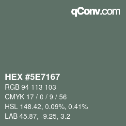 Color code: HEX #5E7167 | qconv.com