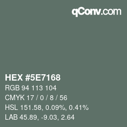 Color code: HEX #5E7168 | qconv.com