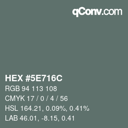 カラーコード: HEX #5E716C | qconv.com