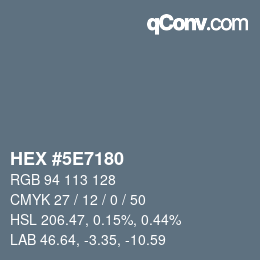 Color code: HEX #5E7180 | qconv.com