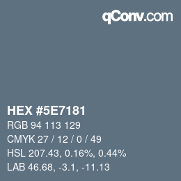 Color code: HEX #5E7181 | qconv.com