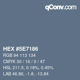 Color code: HEX #5E7186 | qconv.com
