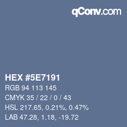 カラーコード: HEX #5E7191 | qconv.com