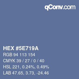 カラーコード: HEX #5E719A | qconv.com